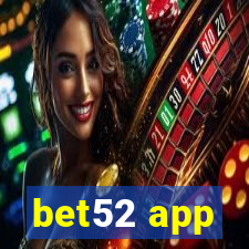 bet52 app